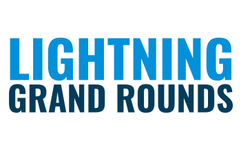 Lightning Grand Rounds